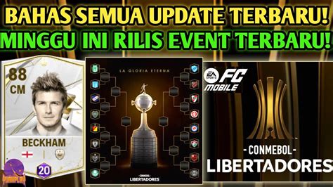 Akhirnya Ada Update Event Terbaru Conmebol Libertadores Ea Sports Fc