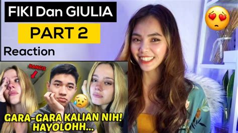 Reaksi Fiki Naki Giulia Curhat Sama Aku Sampe Nangis YouTube