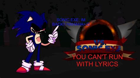 Sonic Exe You Cant Run With Lyrics Lyrics Youtube