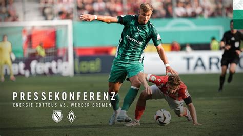 Energie Cottbus SV Werder Bremen 1 3 Pressekonferenz DFB Pokal