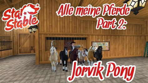 Star Stable Alle Meine Pferde Teil Jorvik Pony Youtube