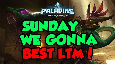 This Paladins Ltm Is Their Best Yet Sunday We Gonna We Need It Back