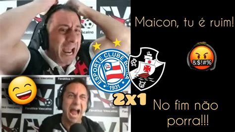 REAÇÕES dos VASCAINOS na DERROTA BAHIA 2X1 VASCO REACT YouTube