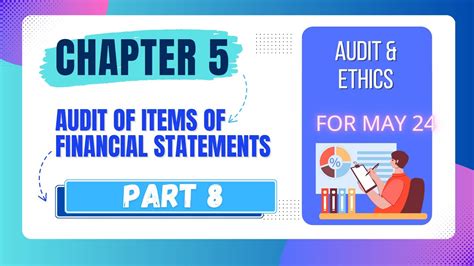 Audit Of Items Of Financial Statements Chapter 5 Part 8 Auditing