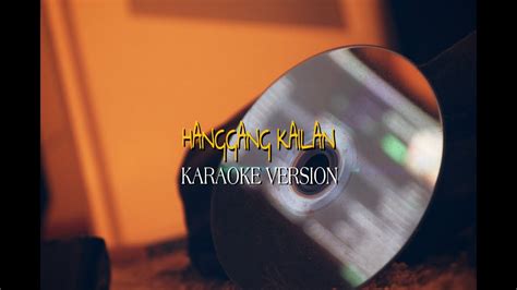 Hanggang Kailan Karaoke Version Orange And Lemons Youtube