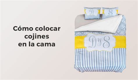 Cómo colocar cojines en la cama