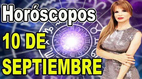 Mhoni Vidente Horóscopos Hoy 10 De Septiembre Youtube