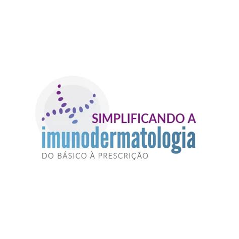 Simplificando A Imunodermatologia Sbdrj Sbd