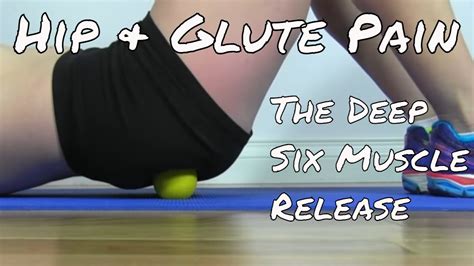 Deep Six Muscles Self Myofascial Release Youtube