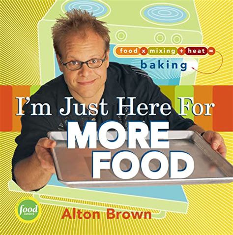 Im Just Here For The Food Summary Of Key Ideas And Review Alton