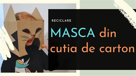 How to make a mask RECICLARE CUM SĂ FACI O MASCĂ DIN CUTIA DE