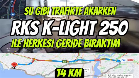 Su Gibi Trafikte Akarken Rks K Light Ile Herkesi Geride B Rakt M