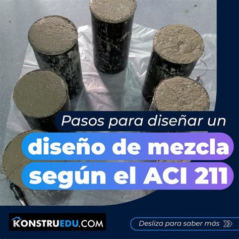 Pasos Para Realizar Un Dise O De Mezcla Seg N El Aci Costos Y