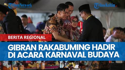 Hadir Di Acara Karnaval Budaya Nusantara Balikpapan Gibran Rakabuming