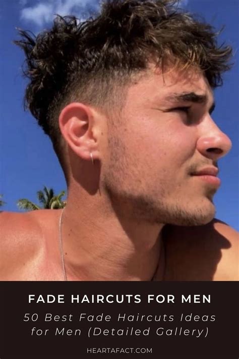 Best Fade Haircuts For Men Detailed Gallery In Mens