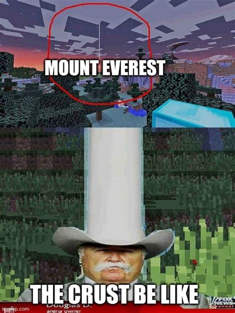 Mt Everest Is Broken Imgflip