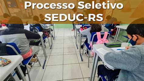 SEDUC RS abre novo processo seletivo para Professores inscrições em