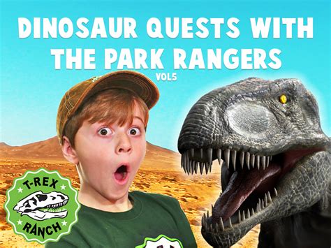 Prime Video Dinosaur Quests With The Park Rangers By T Rex Ranch