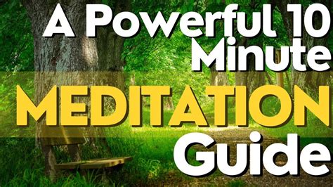 A Powerful 10 Minute Guided Meditationmeditationguide Youtube