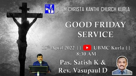 U B M Christa Kanthi Church Kurla Th April Good Friday