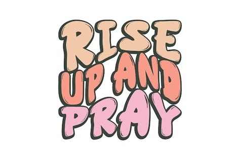 Premium Vector | Rise Up and Pray