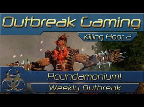 Steam Community Video Killing Floor Poundamonium Weekly