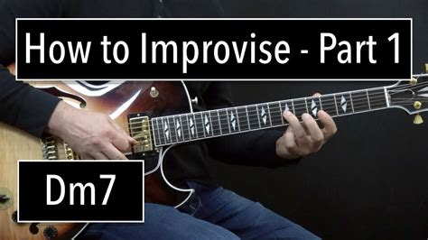 How To Improvise Basics Part 1 Dm7 Jazz Guitar Lesson By Achim