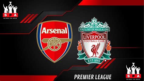 ARSENAL VS LIVERPOOL EN DIRECTO LUIS DIAZ TITULAR