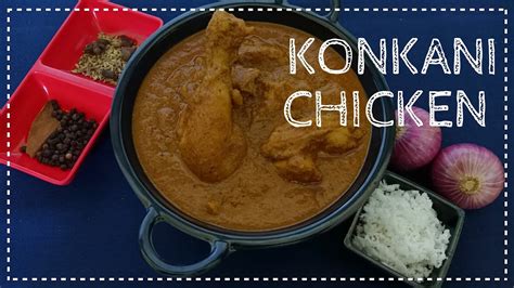 Konkani Chicken Curry Maharashtrian Style Chicken Simple Chicken Gravy Chicken Side Dish