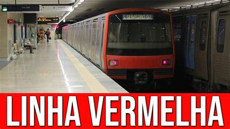 Linha Vermelha Do Metrô De Lisboaportugal Youtube