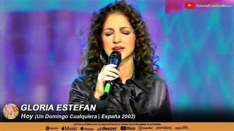 Gloria Estefan Hoy Un Domingo Cualquiera España 2003 YouTube Music