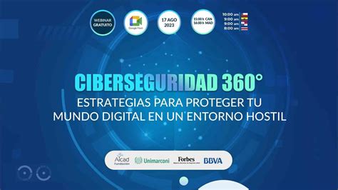 Ciberseguridad 360° Estrategias Para Proteger Tu Mundo Digital En Un Entorno Hostil Youtube