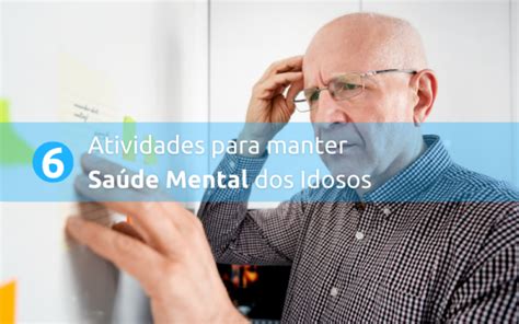 Atividades Para Manter Sa De Mental Dos Idosos Cuidado Familiar