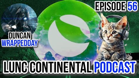 Lunc Continental Podcast Ep Ustc Repegging With Wrapped Dday