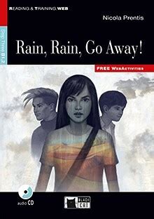 Rain, Rain, Go Away! - Nicola Prentis | Graded Readers - ENGLISH - B1.2 ...