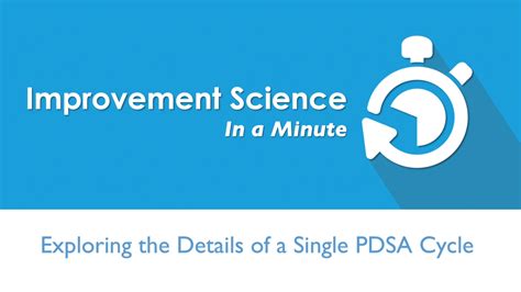 Exploring the Details of a Single PDSA Cycle — I | S | C