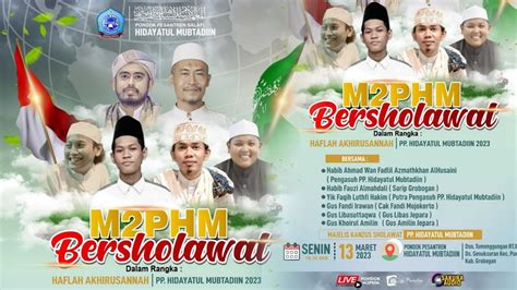 Live Streaming M Phm Bersholawat Haflah Akhirussanah Muwadda Ah