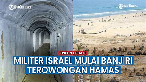 Militer Israel Mulai Banjiri Terowongan Bawah Tanah Hamas Di Jalur Gaza