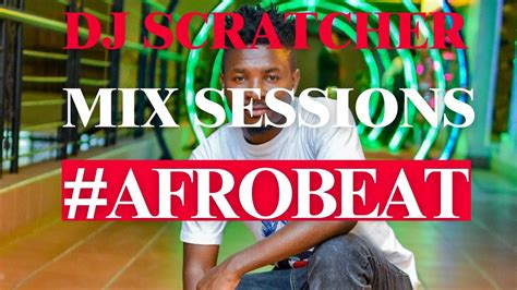 Afrobeat Mix New Afrobeats Best Of Naija Afrobeat Mix