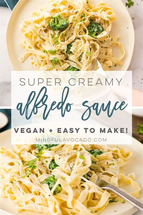 Vegan Alfredo Sauce So Creamy Without All The Cheese And Dairy This