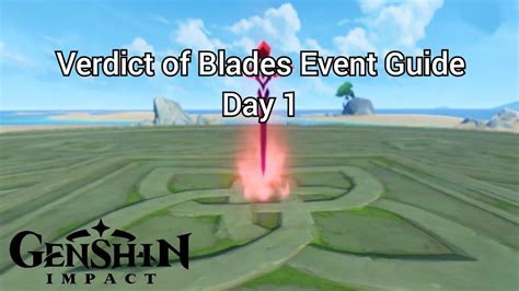 Verdict Of Blades Event Guide Day 1 YouTube