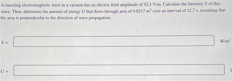 Solved A traveling electromagnetic wave in a vacuum has an | Chegg.com