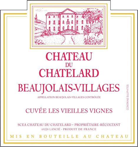 Ch Teau Du Ch Telard Cuv E Les Vieilles Vignes Beaujolais