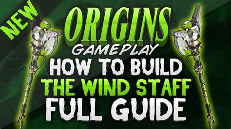 New Origins Wind Staff Wonder Weapon Tutorial All Locations