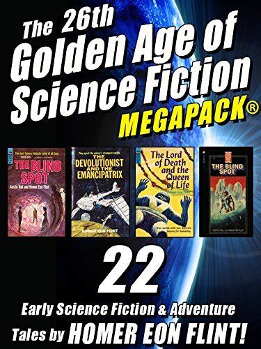 The 26th Golden Age Of Science Fiction MEGAPACK Homer Eon Flint By