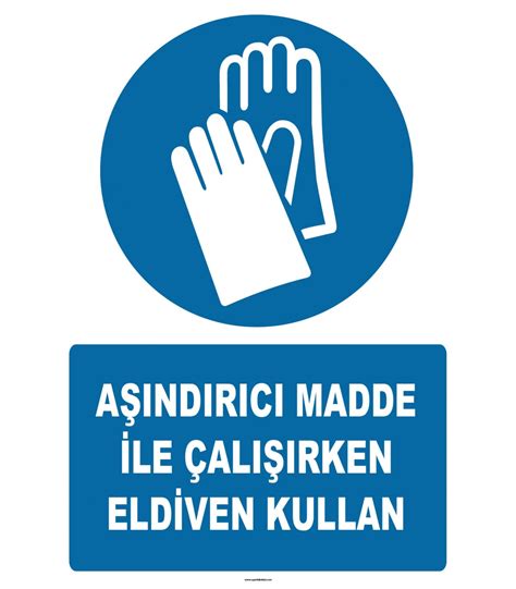 Aşındırıcı Madde İle Çalışırken Eldiven Kullan Levhası Tabelası Etiketi