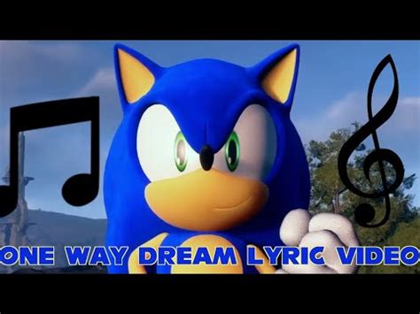 SONIC FRONTIERS ONE WAY DREAM LYRIC VIDEO YouTube