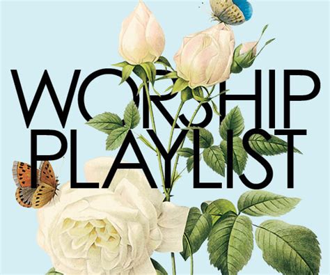 My favorite worship playlist – House Mix