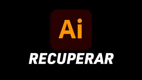 Cómo Recuperar Archivos Cuando Falla Adobe Illustrator YouTube