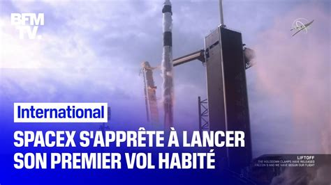 J 1 Avant Le Lancement Du Premier Vol Habité De Spacex Vidéo Dailymotion